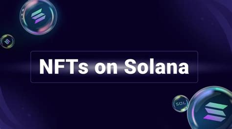 Solana NFTs .